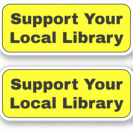 Adesivo Apoie Sua Biblioteca Local - Amarelo