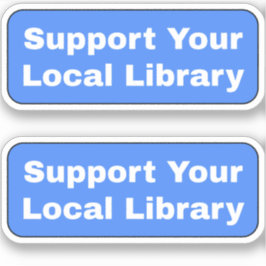 Adesivo Apoie Sua Biblioteca Local - Azul
