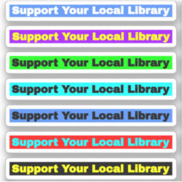 Adesivo Apoie Sua Biblioteca Local (Livros dos Bibliotecár
