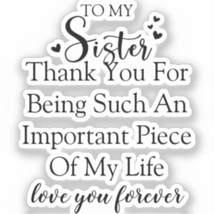 Adesivo Apreciação Irmã Obrigado Por Estar Em Minha Vida