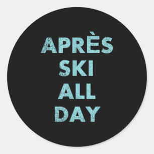 Adesivo Après Ski O Dia Inteiro - Montagem De Esqui E Snow