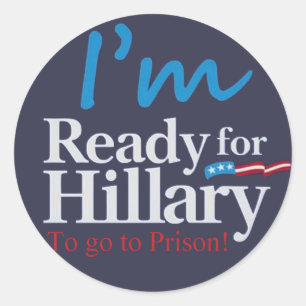 Adesivo Apronte para Hillary…. Para ir à prisão