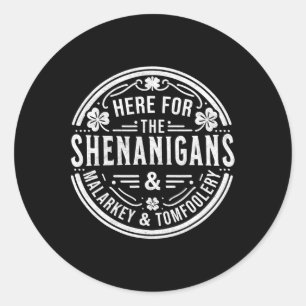 Adesivo Aqui Para O Shenanigans Malarkey E Tomfoolery S