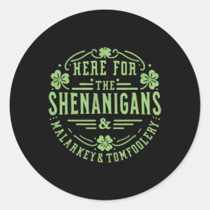 Adesivo Aqui Para O Shenanigans Malarkey E Tomfoolery S