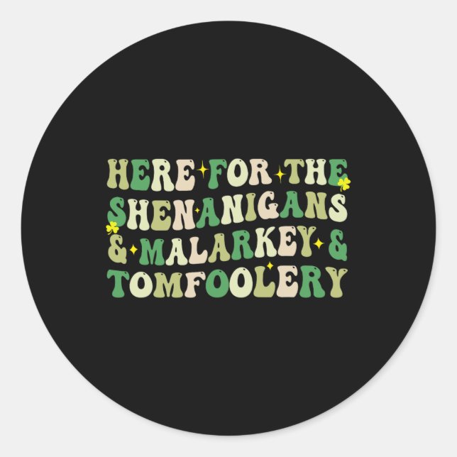 Adesivo Aqui Para Os Shenanigans E Malarkey E Tomfoole (Frente)