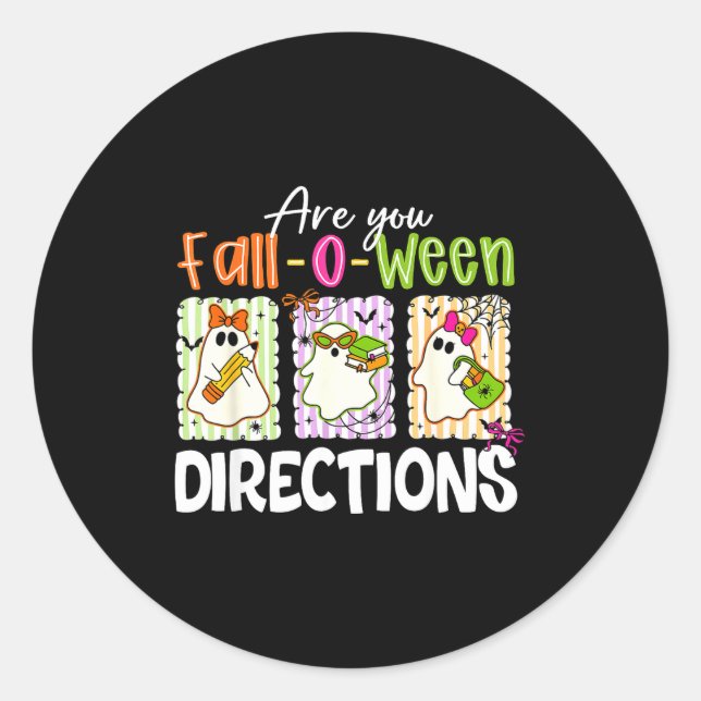 Adesivo Are You Fall-o-ween Directions Cute Ghost Teacher  (Frente)