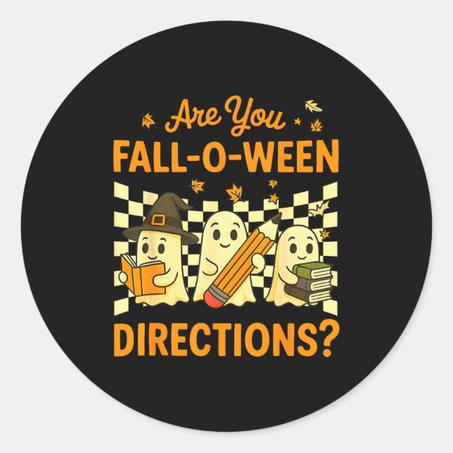 Adesivo Are You Fall O Ween Directions Halloween Teacher G (Frente)