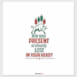 Adesivo Are You Present? – Trader Mindset | Bull 