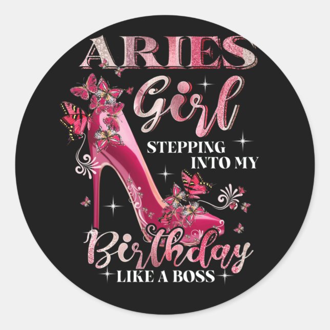 Adesivo Aries Girl Stepping Into My Birthday Like A Boss (Frente)