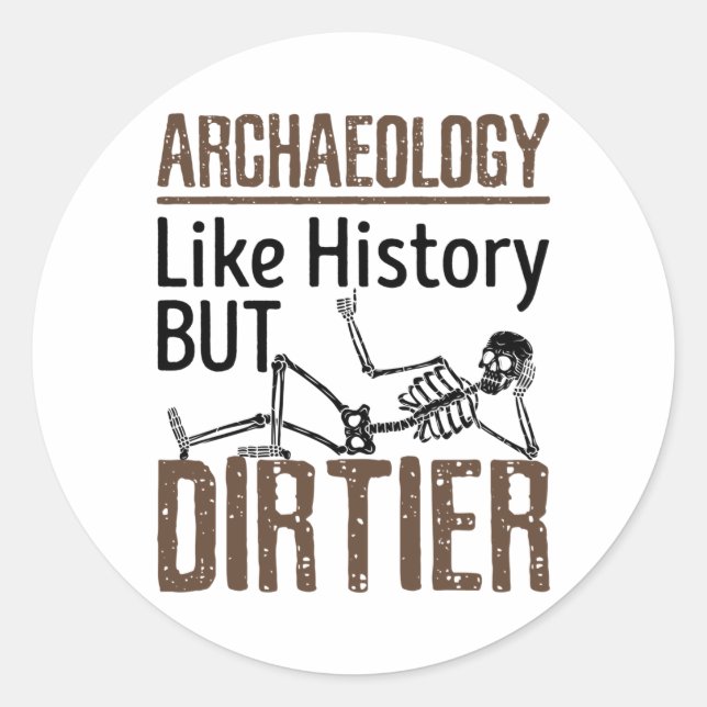 Adesivo Arqueologia Como História, Mas Estranha (Frente)
