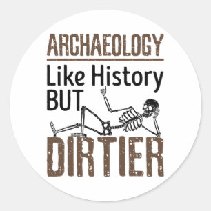 Adesivo Arqueologia Como História, Mas Estranha