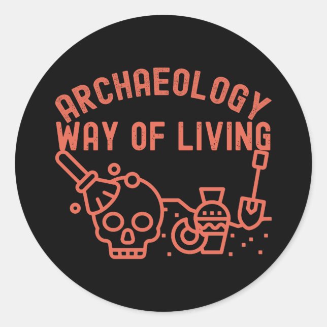 Adesivo Arqueologia - Modo de Viver, Ditado de Arqueologia (Frente)