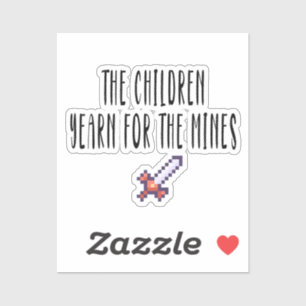 Adesivo As crianças anseiam pelas minas, engraçado, meme,