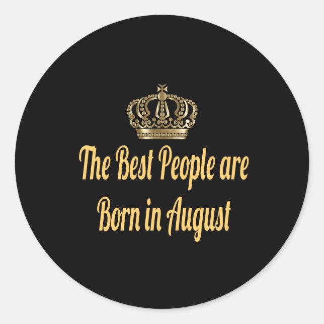 Adesivo As melhores Pessoas são Nasceres em agosto (Frente)