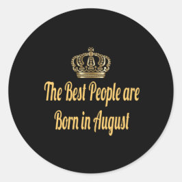 Adesivo As melhores Pessoas são Nasceres em agosto