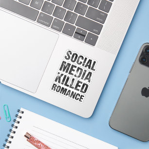 Adesivo As Mídias Sociais Mataram o Romance