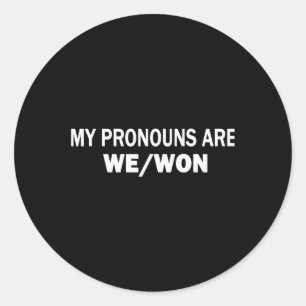 Adesivo As Minhas Novas Pronuncias São Que Ganhámos O Trum