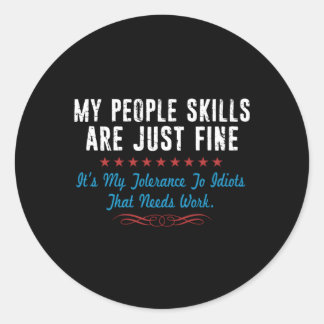 Adesivo As Minhas Pessoas Estão Bem, São Os Meus Idiotas Q