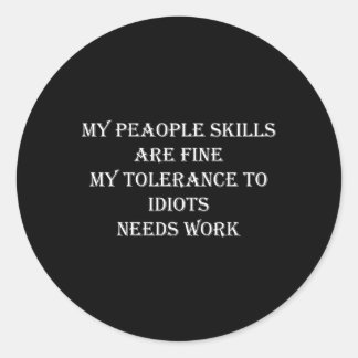 Adesivo As Minhas Pessoas Ss Estão Bem A Minha Tolerância