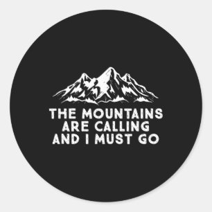 Adesivo As Montanhas Estão Chamando, E Eu Devo Ir Hiking S