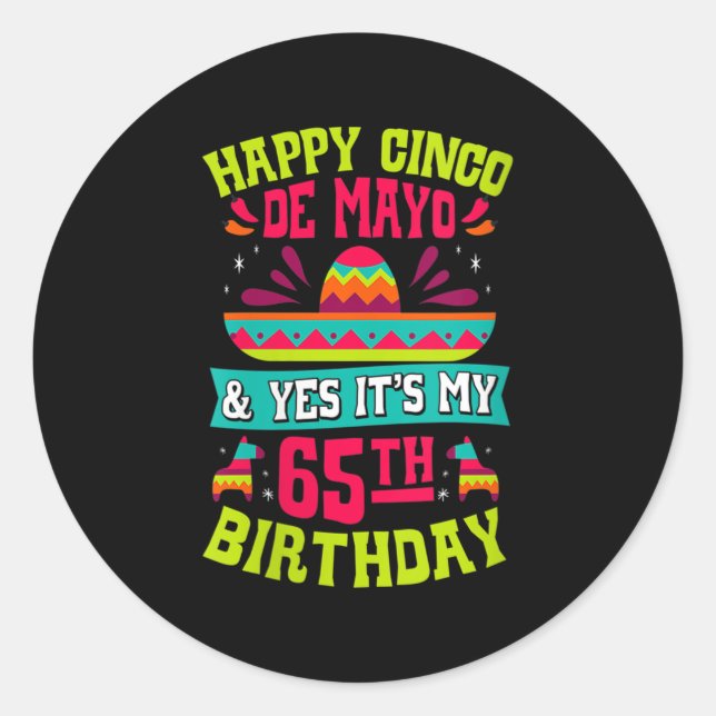 Adesivo As Mulheres Felizes Cinco De Mayo E Sim É O Meu 65 (Frente)