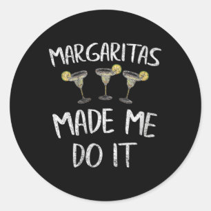 Adesivo As Mulheres Margaritas Me Fizeram Fazer Isso Camis