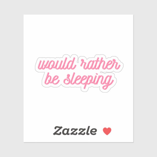 Adesivo As Preferencialmentes Estariam Dormindo | Rosa Eng (Folha)