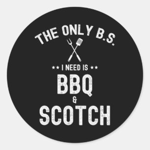 Adesivo As únicas Bs que preciso são Bbq e Scotch Camisa e
