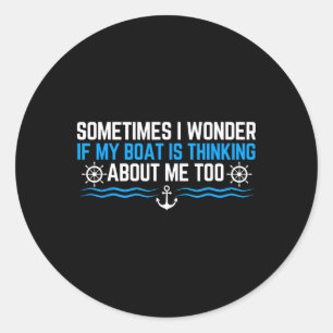 Adesivo Às vezes eu me pergunto se meu barco está pensando