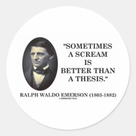 Adesivo Às Vezes Um Gritar É Melhor Do Que Um Emerson Tese