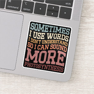 Adesivo Às vezes uso palavras que não entendo engraçado