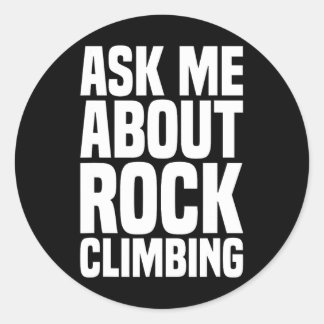 Adesivo Ask Me About Rock Climbing For Rock Climbing Lover
