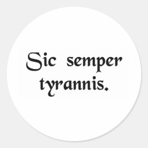 Adesivo Assim sempre aos tirano