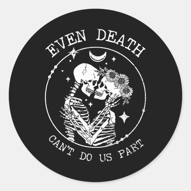 Adesivo Até a morte não nos pode fazer parte de Skeleton C (Frente)