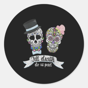 Adesivo Até A Morte Nos Dar Parte Da Camisa Açúcar Caveira