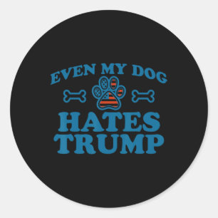 Adesivo Até meu cão odeia Trump por homens mulheres