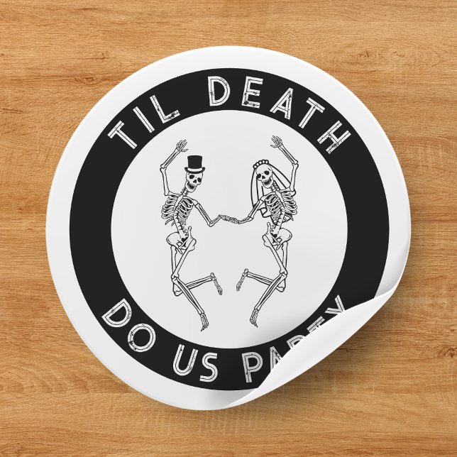 Adesivo Até que a Morte nos Separe Casal de Esqueleto Solt (Til Death Do Us Party Skeleton Couple Bachelorette Classic Round Sticker
)