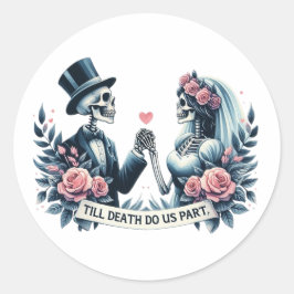 Adesivo "Até que a Morte nos Separe" Casamento Gótico