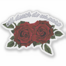 Adesivo Até que a Morte nos Separe Rosas Entrelaçadas Roma