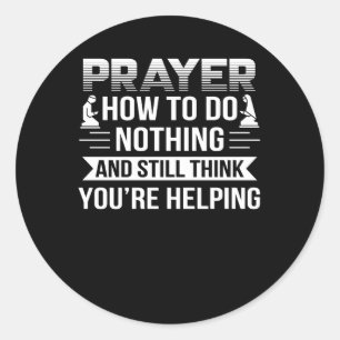 Adesivo Ateísta De Oração Não Faz Nada Que Pense Ajudar