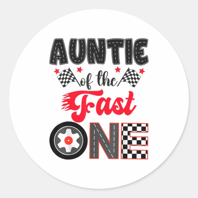 Adesivo Auntie Of The Fast One Car Racing Dad 1st Birthday (Frente)