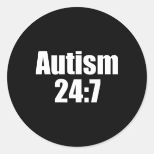 Adesivo Autismo 24 7 Autismo O Dia Todo Engraçado Dizendo