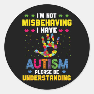 Adesivo Autismo Consciência Não Estou Mal Comportando Eu T