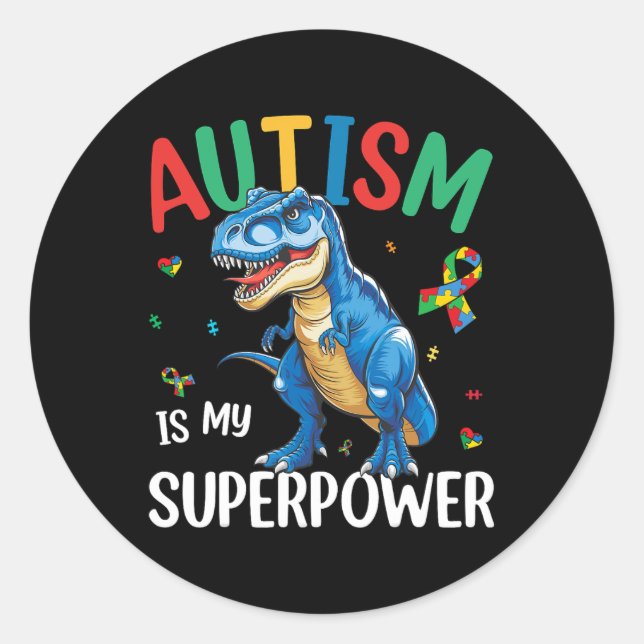 Adesivo Autismo É Meu Superpoder Dinossauro T-rex Autismo  (Frente)