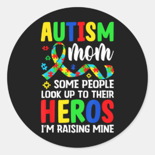 Adesivo Autismo Mãe Algumas Pessoas Procuram Heróis Eu sou