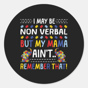 Adesivo Autismo, posso não ser Verbyl, mas minha mãe não m