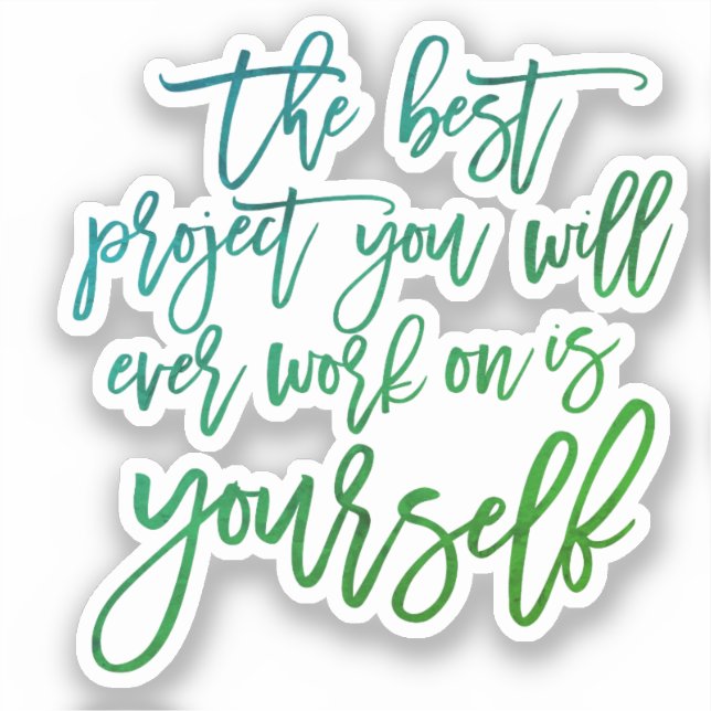 Adesivo Autoajuda cita, Projete você inspirador dizendo (Frente)