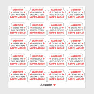 Adesivo Aviso! A Abertura Pode Causar Uma Dança Muito Feli
