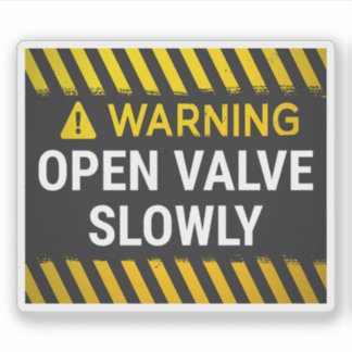 Adesivo Aviso Abra a Válvula Lentamente
