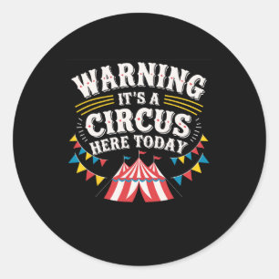 Adesivo Aviso É Um Circo Aqui Hoje